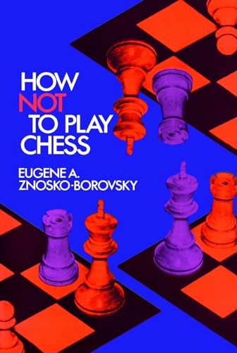 Znosko-Borovsky-How Not to Play Chess book cover