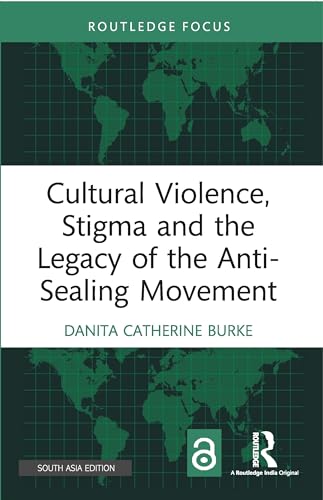 Cultural Violence, Stigma and the Legacy of the Anti-Sealing Movement book cover