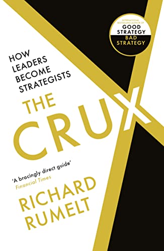 THE CRUX: How Leaders Become Strategists (PB) book cover