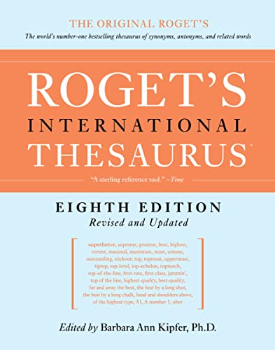 Roget'S International Thesaurus, 8Th Edition Âthumb Indexedã: The World's Bestselling and Essential Vocabulary Builder for Writers and Students