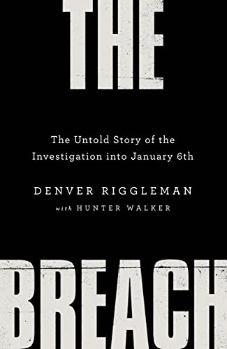 THE BREACH THE UNTOLD STORY OF THE INVESTIGATION INTO JANUARY 6TH book cover