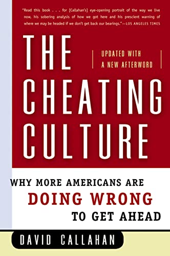 The Cheating Culture: Why More Americans Are Doing Wrong to Get Ahead book cover