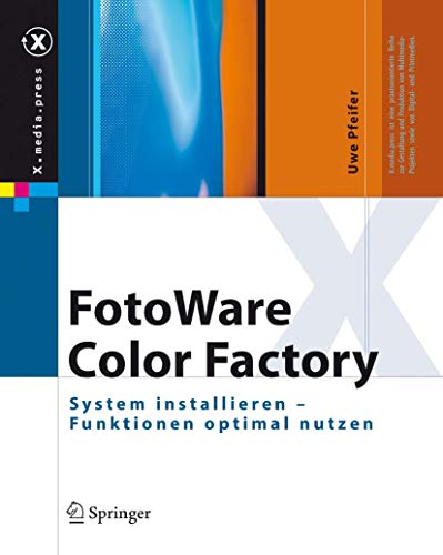 FotoWare Color Factory: System installieren - Funktionen optimal nutzen (X.media.press)