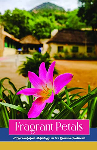 FRAGRANT PETALS: A Representative Anthology on Sri Ramana Maharshi book cover