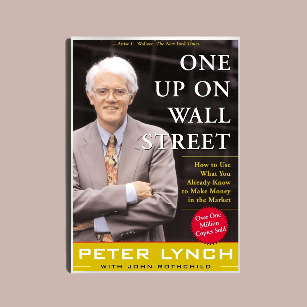 One Up on Wall Street by Peter Lynch