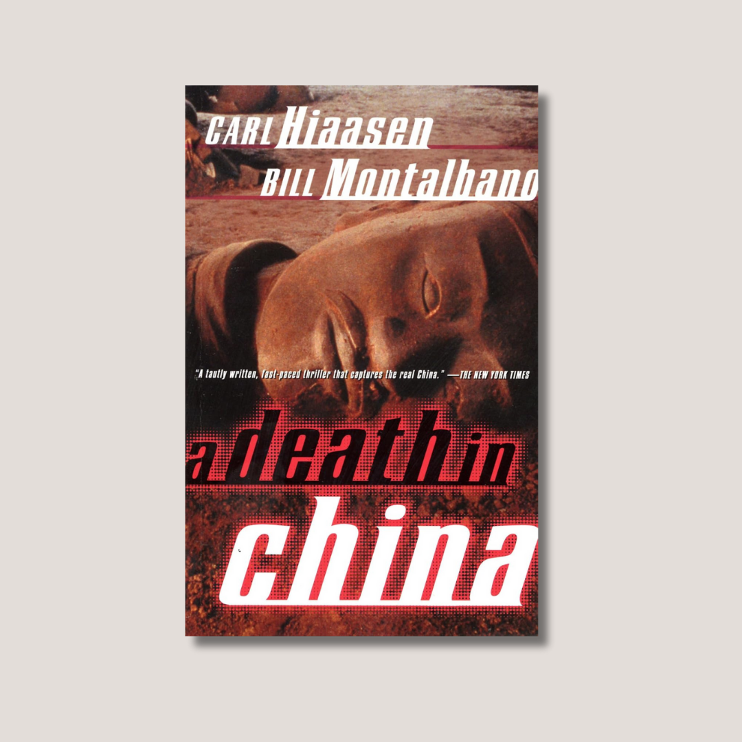 A Death in China by Carl Hiaasen & Bill Montalbano