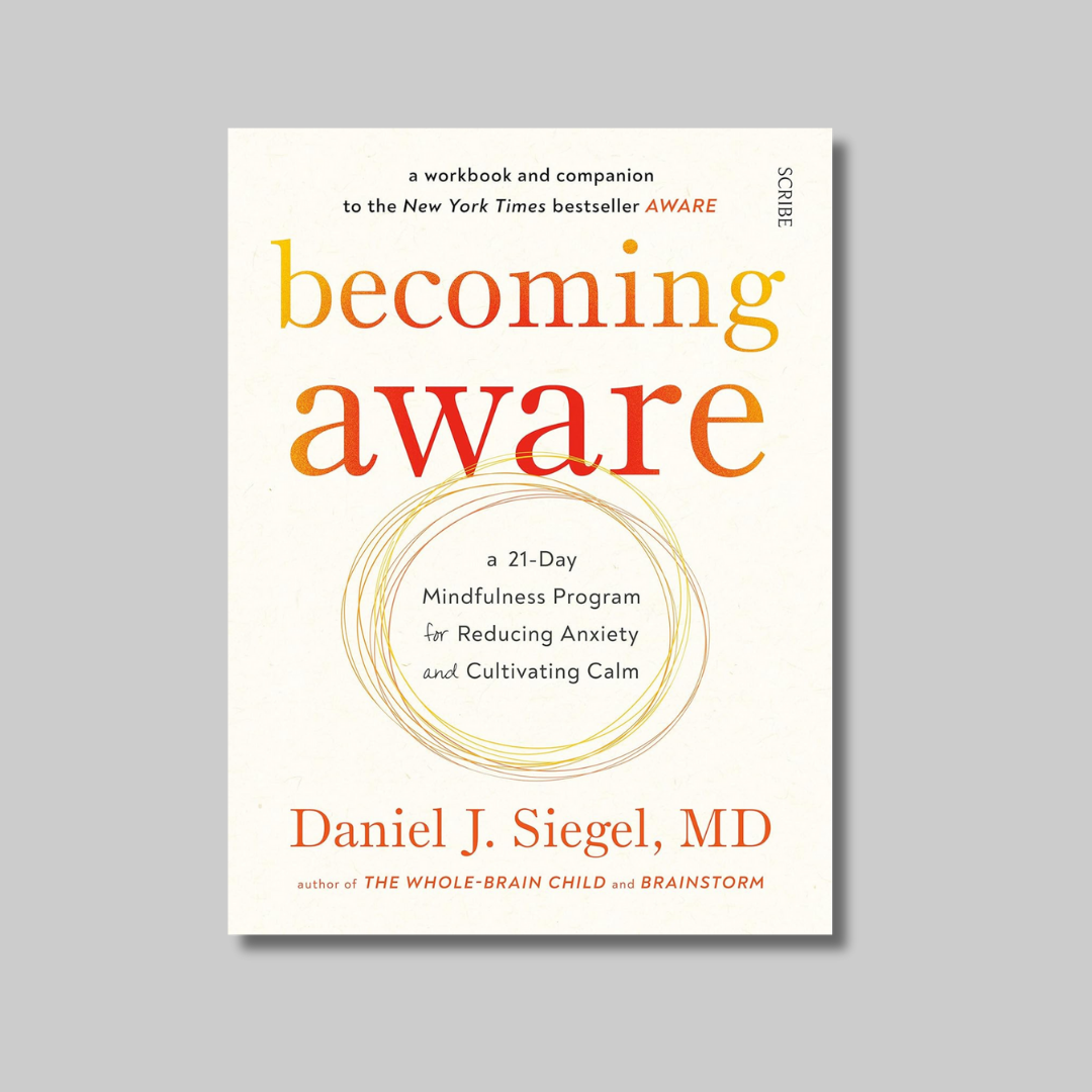 Becoming Aware by Daniel J. Siegel