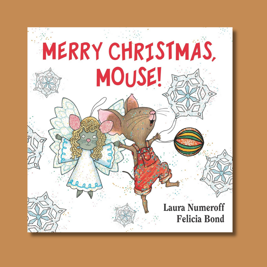 Merry Christmas, Mouse! by Laura Numeroff