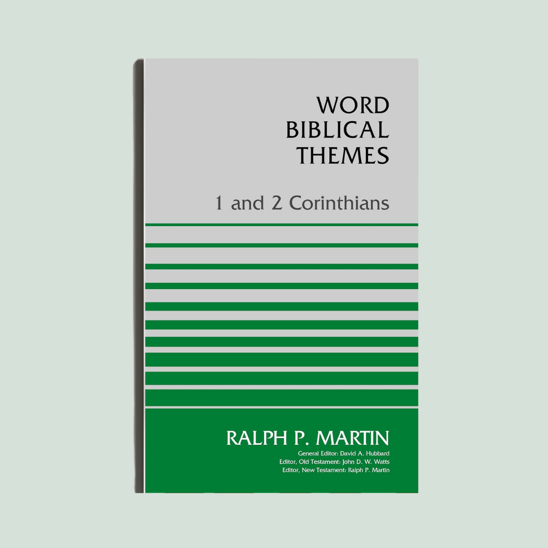 1 and 2 Corinthians by Ralph P. Martin