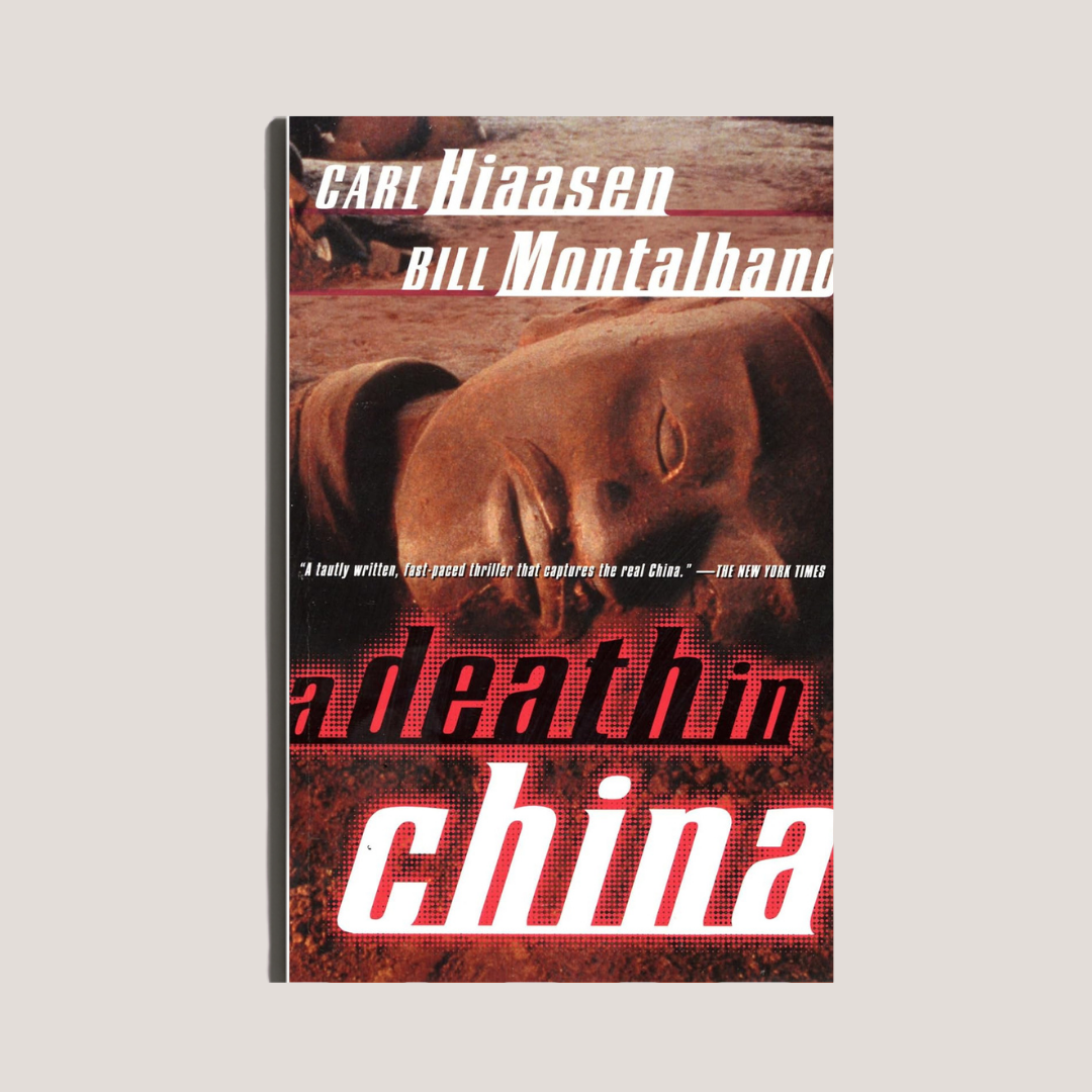 A Death in China by Carl Hiaasen & Bill Montalbano