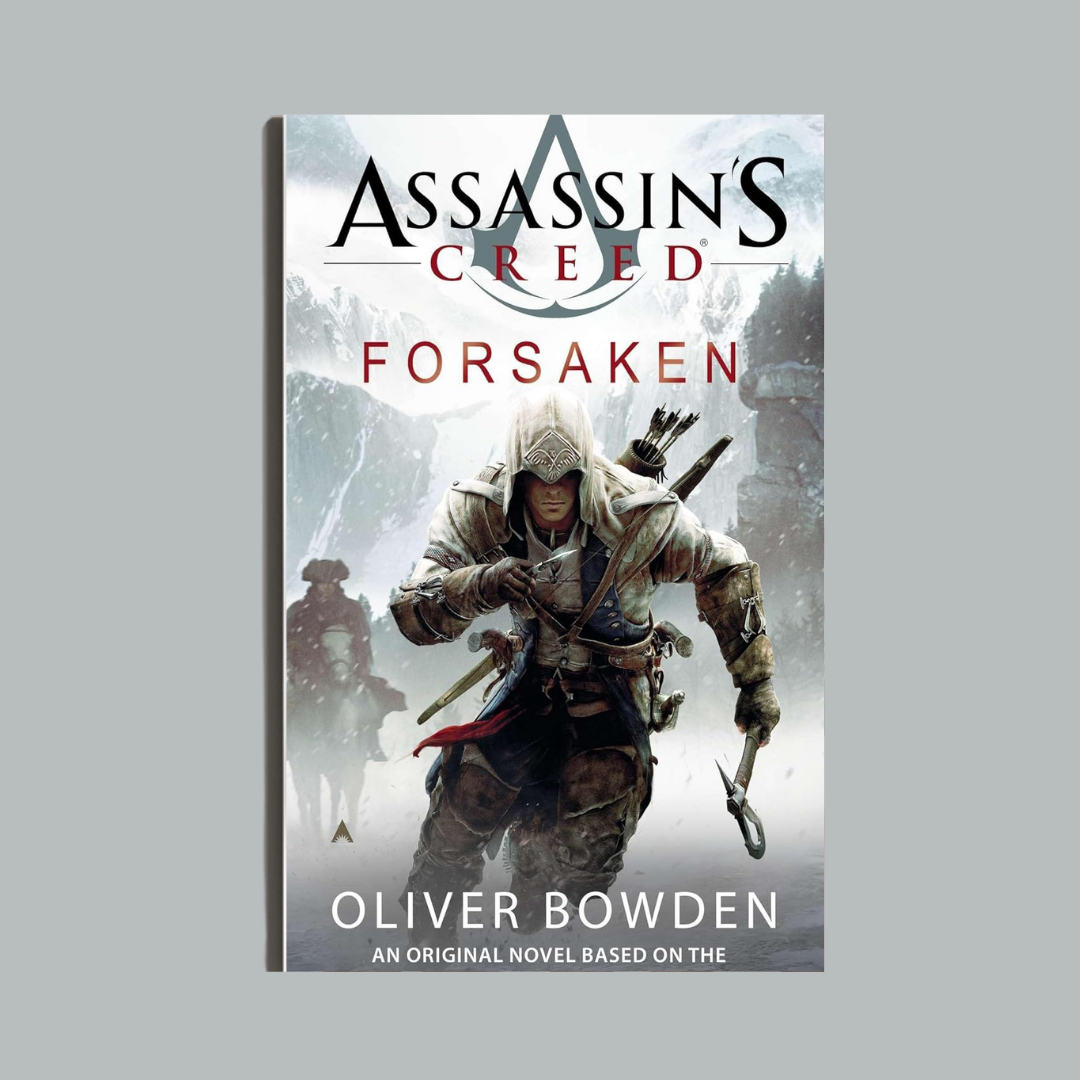 Assassin’s Creed: Forsaken by Oliver Bowden