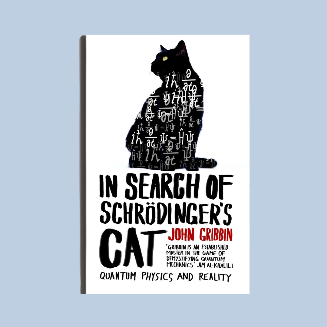 In Search of Schrödinger's Cat by John Gribbin