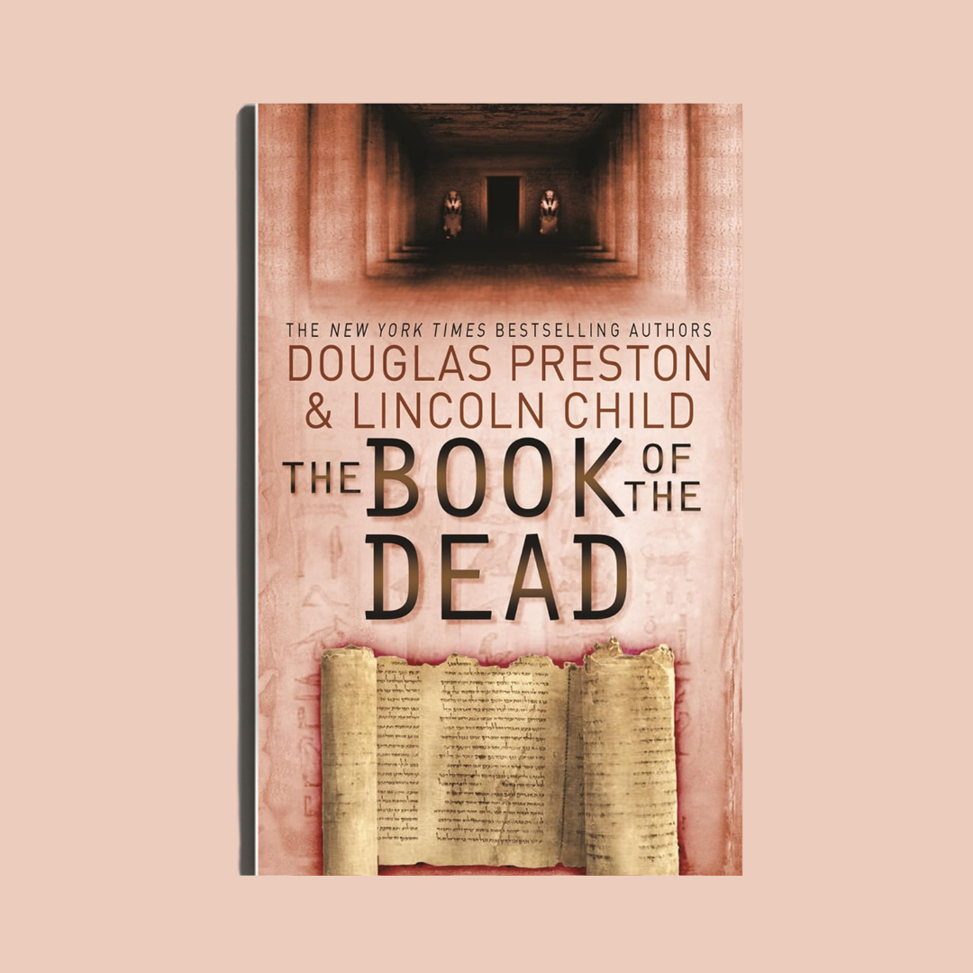 The Book of the Dead by Douglas Preston & Lincoln Child