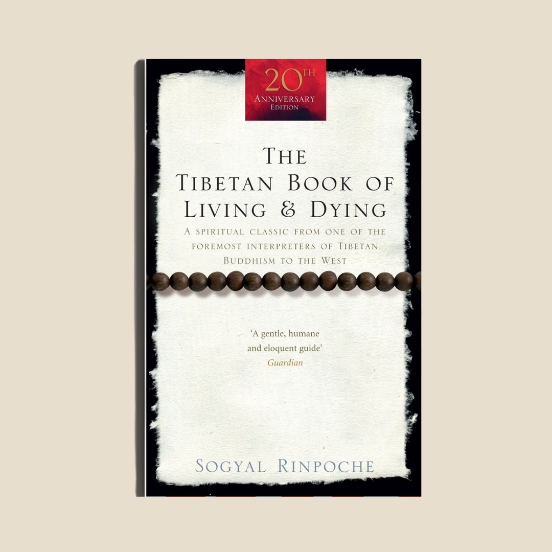 The Tibetan Book of Living and Dying by Sogyal Rinpoche