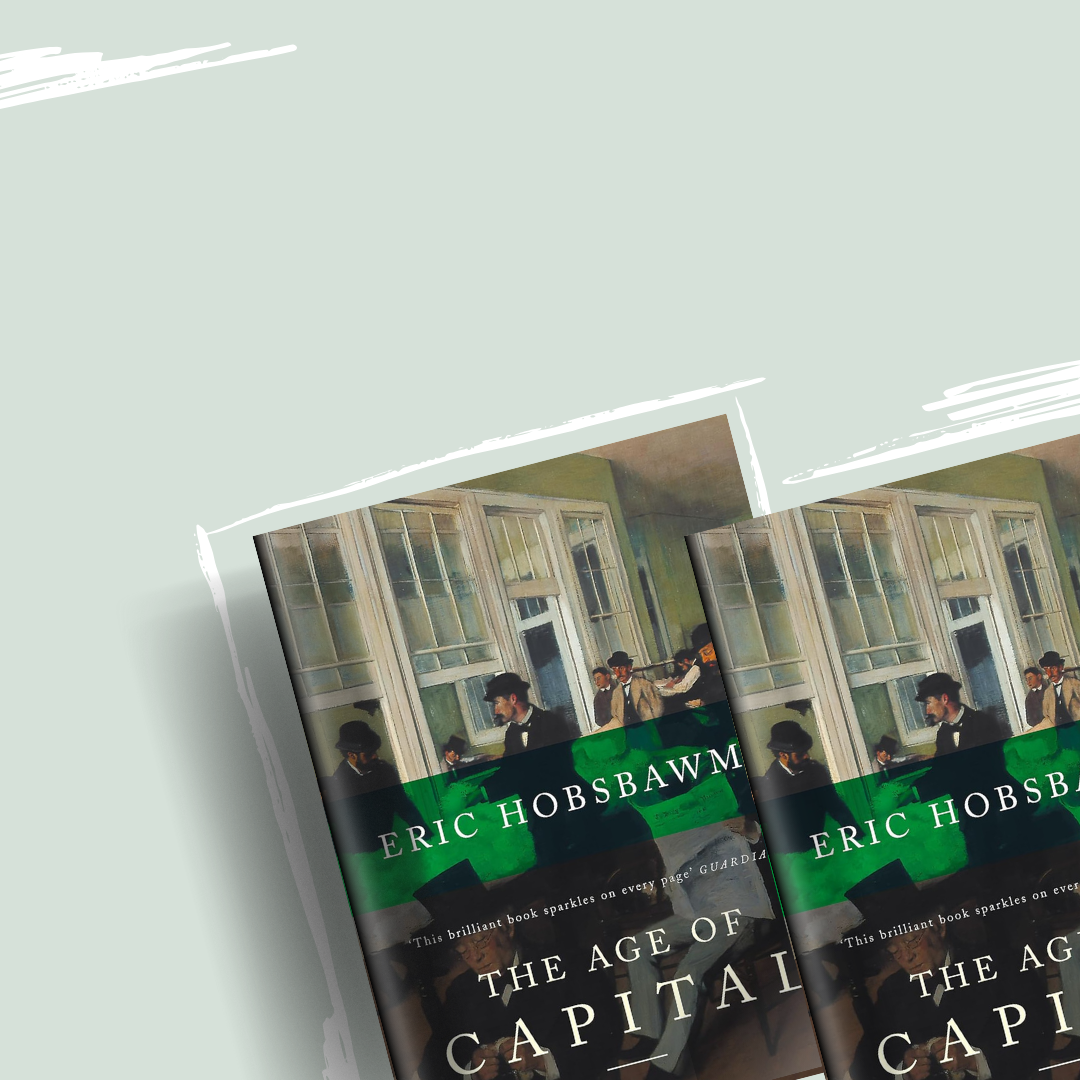 The Age of Capital: 1848–1875 by Eric Hobsbawm