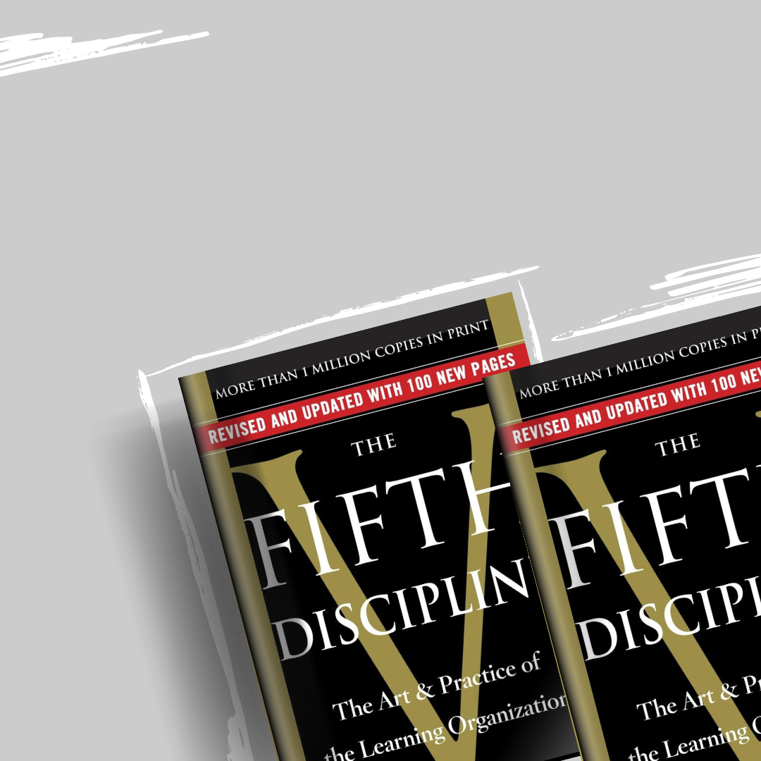 The Fifth Discipline by Peter Senge