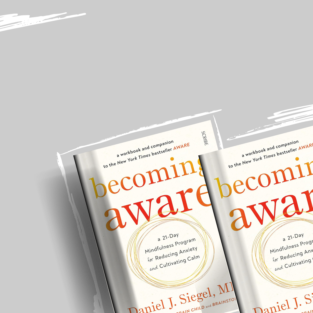 Becoming Aware by Daniel J. Siegel