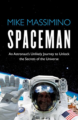 Spaceman: An Astronauts Unlikely Journey to Unlock the Secrets of the Universe book cover