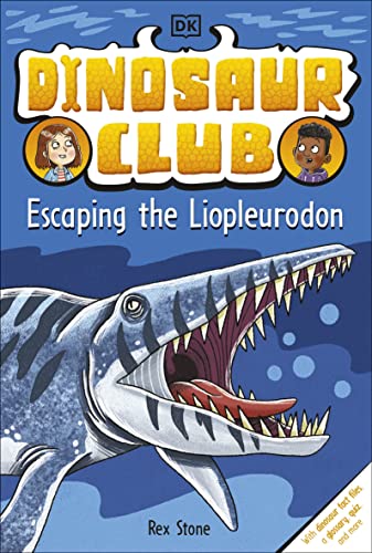 Dinosaur Club: Escaping the Liopleurodon book cover