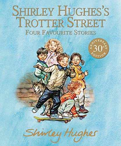 Shirley Hughess Trotter Street (Four Favourite Stories) book cover
