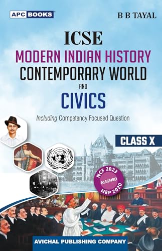 APC ICSE Modern Indian History Contemporary World and Civics Textbook for Class 10 | Latest Edition for 2026-27 Examination | School Books (Icse Textbooks)