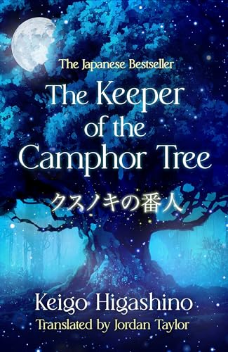 The Keeper of the Camphor Tree: The Million-Copy Japanese bestseller