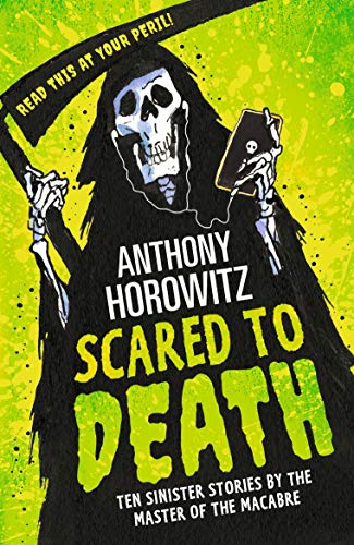 Scared to Death: Ten Sinister Stories by the Master of the Macabre book cover