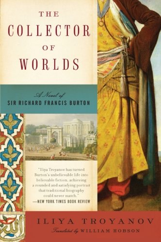 The Collector of Worlds: A Novel of Sir Richard Francis Burton book cover