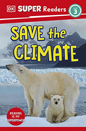 DK Super Readers Level 3 Save the Climate book cover