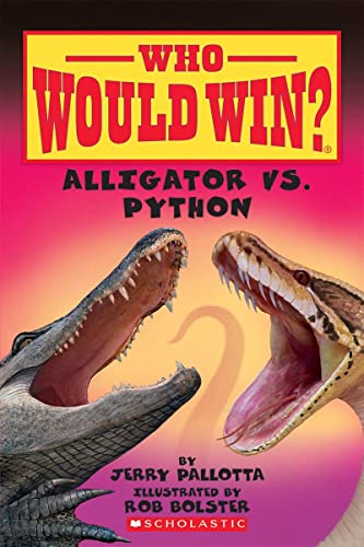 WHO WOULD WIN?: ALLIGATOR VS. PYTHON book cover