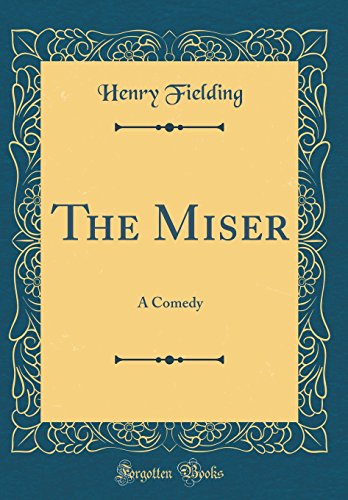 The Miser: A Comedy book cover