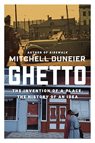 Ghetto: The Invention of a Place, the History of an Idea book cover