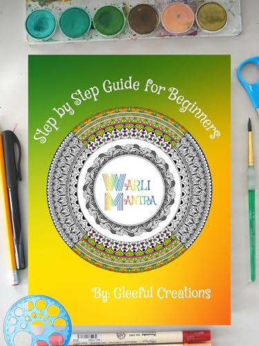 Warli Mantra Book : step by step guide for beginners ,size A4,learn basic pattern of warli art,basic shapes of animal birds hut figure etc, learn to draw God in warli art