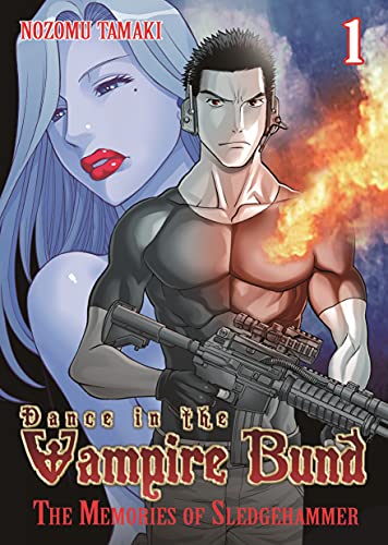 DANCE IN THE VAMPIRE BUND: THE MEMORIES OF SLEDGE HAMMER VOL. 1 book cover
