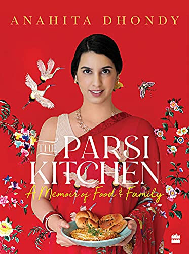 The Parsi Kitchen: A Memoir Of Food And Family book cover