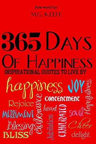 365 Days of Happiness: Inspirational Quotes to Live by book cover