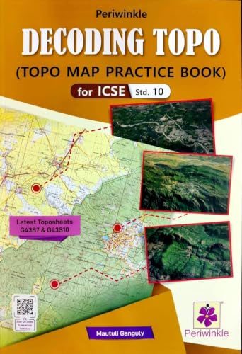 Periwinkle DECODING TOPO revised 2026 (Topo Map Practice Book) for ICSE Std.-10 with latest Toposheets 2026 edition9391171265