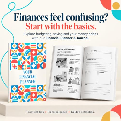 Your Financial Planner and Journal (205 Pages) | Budgeting, Saving, Investing, Debt Tracking, and Money Mindset Tool for Beginners: Learn Money Basics. Plan Simply. One Step at a Time