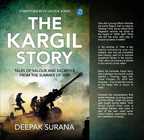 The Kargil Story: Tales of Valour and Sacrifice from the Summer of 1999 | Stories of Indian Army heroes