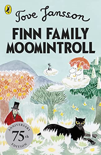 Finn Family Moomintroll: 75th Anniversary Edition book cover
