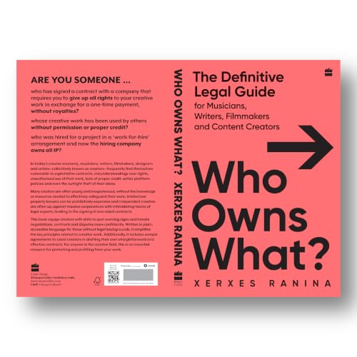 Who Owns What? The Definitive Legal Guide for Musicians, Writers, Film-Makers and Content Creators