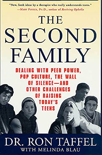 The Second Family: Dealing with Peer Power, Pop Culture, the Wall of Silence -- And Other Challenges book cover