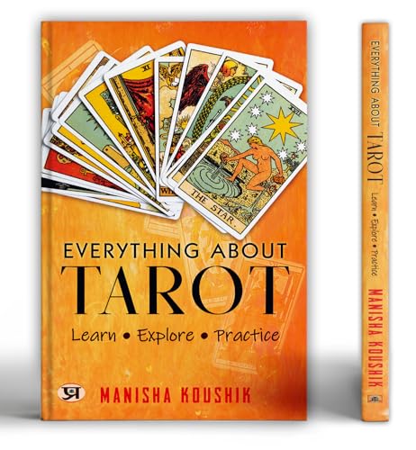 Everything About Tarot by Manisha Koushik