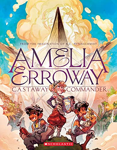 Amelia Erroway: Castaway Commander: A Graphic Novel book cover