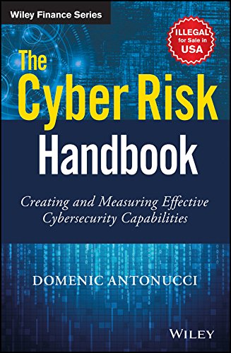 The Cyber Risk Handbook: Creating and Measuring Effective Cybersecurity Capabilities book cover