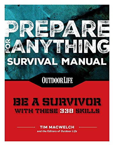 Prepare for Anything (Paperback Edition): 338 Essential Skills | Pandemic and Virus Preparation | Di book cover