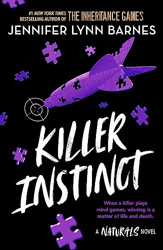 Naturals: Killer Instinct: Book 2: cold cases get hot in the unputdownable mystery series from the bestselling author of The Inheritance Games (A NATURALS Novel)