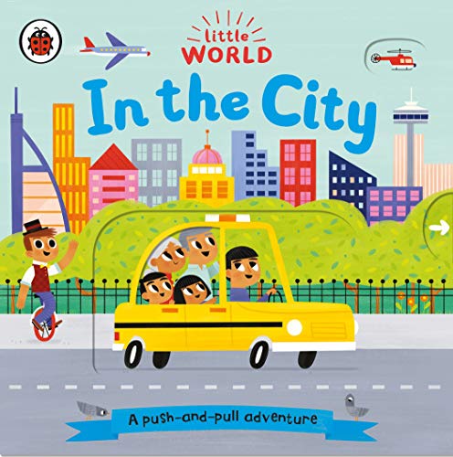 Little World: In The City (A Push-And-Pull Adventure) book cover