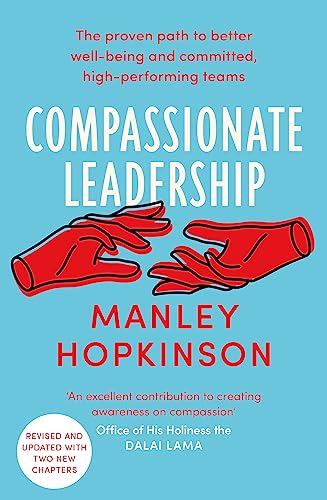 Compassionate Leadership: The proven path to better well-being and committed, high-performing teams book cover