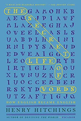 The Secret Life Of Words: How English Became English book cover